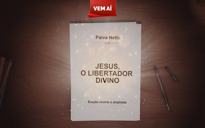Paiva Netto anuncia seu lançamento “Jesus, o Libertador Divino”