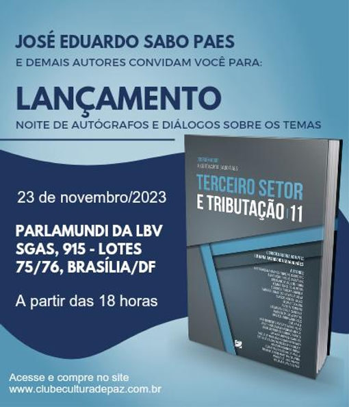 Livro Terceiro Setor e Tributação 11 é lançado em Brasília
