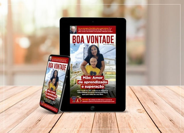 Revista BOA VONTADE homenageia o Amor das Mães, fonte de aprendizado e superação