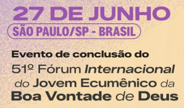51º Fórum Internacional do Jovem Ecumênico da Boa Vontade de Deus