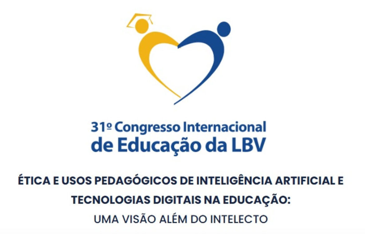 Participe do 31º Congresso Internacional de Educação, da LBV.