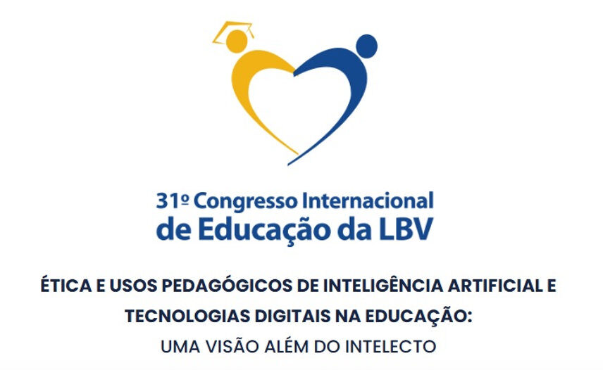Participe do 31º Congresso Internacional de Educação, da LBV.